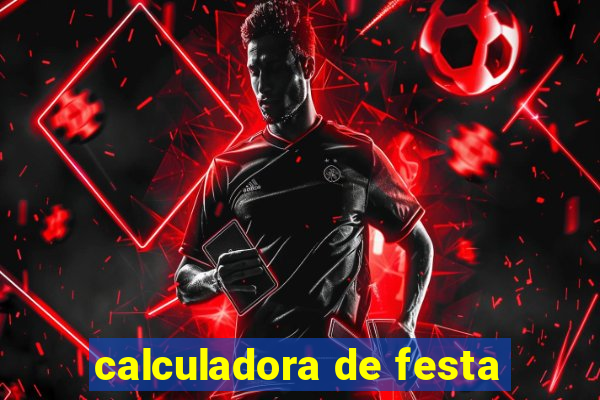 calculadora de festa